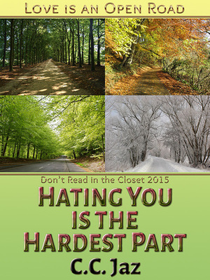 Hating You is the Hardest Part by C.C. Jaz