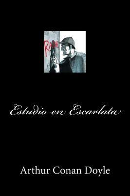 Estudio en Escarlata (Spanish Edition) by Arthur Conan Doyle