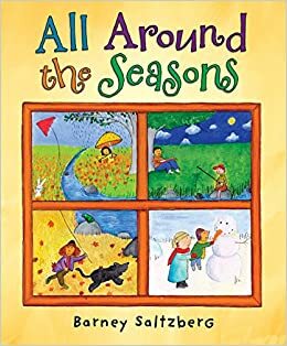 All Around the Seasons by Barney Saltzberg