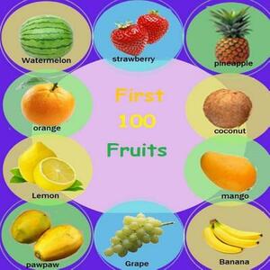 First 100 Fruits: Children's Book Of Common Fruits by Kim Berry
