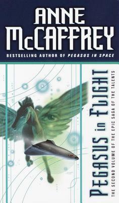 Pegasus in Flight by Anne McCaffrey