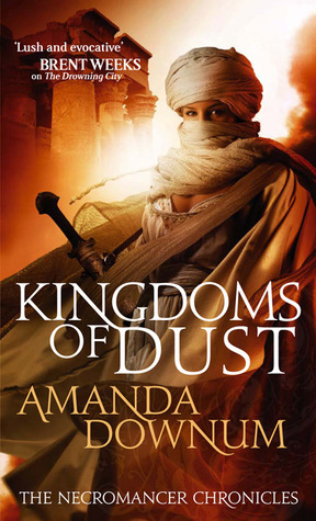 Kingdoms of Dust by Amanda Downum