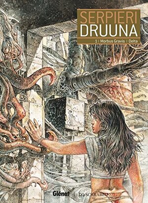 Druuna Tome 1: Morbus Gravis - Delta by Paolo Eleuteri Serpieri