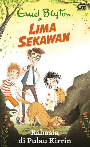 Lima Sekawan: Rahasia di Pulau Kirrin by Enid Blyton