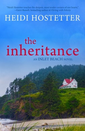 The Inheritance by Heidi Hostetter