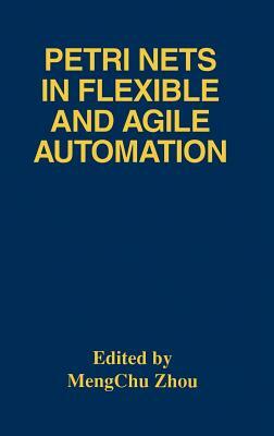 Petri Nets in Flexible and Agile Automation by 