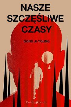 Nasze szczęśliwe czasy by Gong Ji-Young