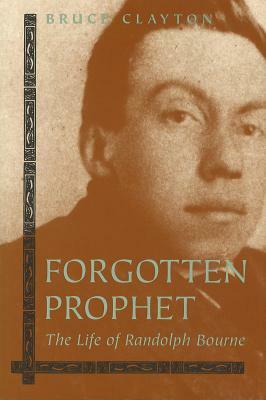 Forgotten Prophet by Bruce Clayton