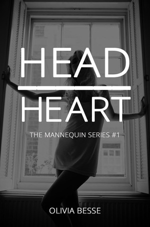 Head Over Heart by Olivia Besse-Whitaker