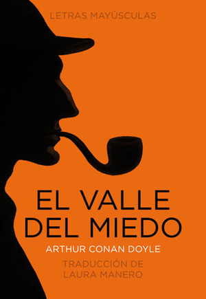 El valle del miedo by Arthur Conan Doyle, Fernando Vicente, Laura Manero