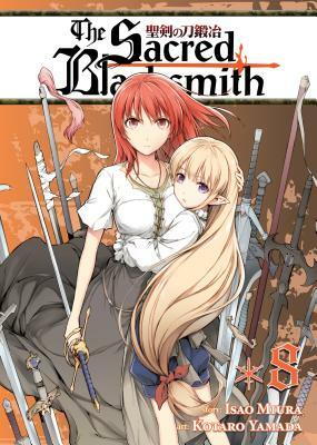 The Sacred Blacksmith, Volume 8 by Isao Miura