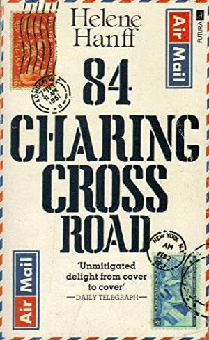 84, Charing Cross Road / The Duchess of Bloomsbury Street by Helene Hanff