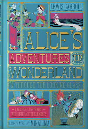 Alice's Adventures in Wonderland & Through the Looking-Glass by Lewis Carroll