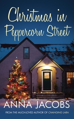 Christmas in Peppercorn Street by Anna Jacobs