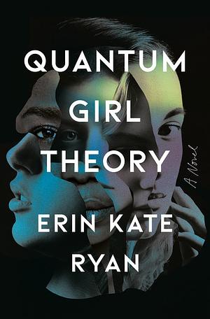 Quantum Girl Theory by Erin Kate Ryan