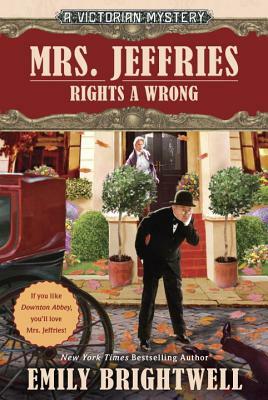 Mrs. Jeffries Rights a Wrong by Emily Brightwell