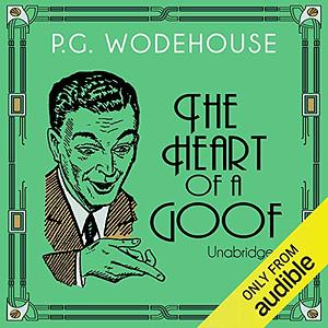 The Heart of a Goof by P.G. Wodehouse