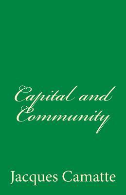 Capital and Community by Jacques Camatte
