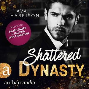 Shattered Dynasty by Ava Harrison