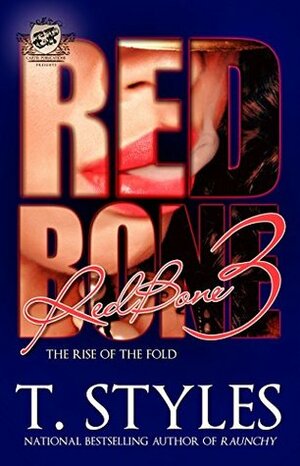 Redbone 3: The Rise of the Fold by T. Styles