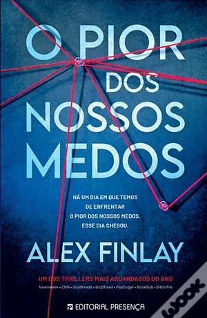 O Pior dos Nossos Medos by Alex Finlay