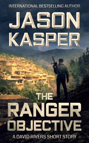 The Ranger Objective by Jason Kasper
