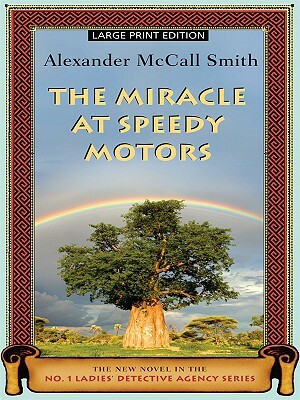 The Miracle at Speedy Motors by Alexander McCall Smith