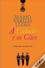 A Cidade e os Cães by Mario Vargas Llosa