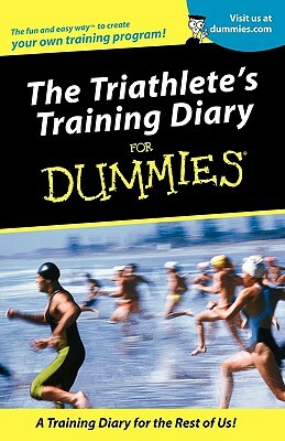 Triathletes Training Diary for Dummies by Allen St John