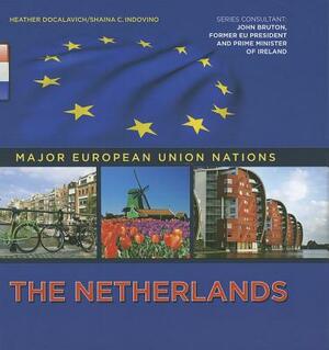 The Netherlands by Heather Docalavich, Shaina C. Indovino