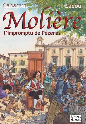 Molière l'impromptu de Pézenas by Olivier Cabassut