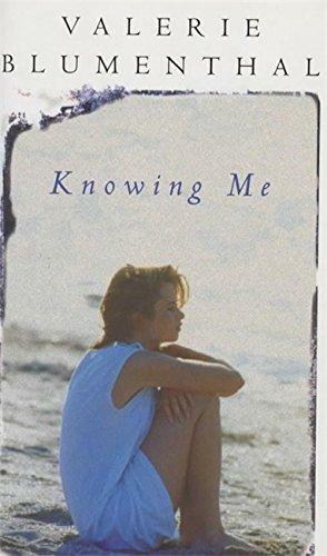 Knowing me by Valerie Blumenthal