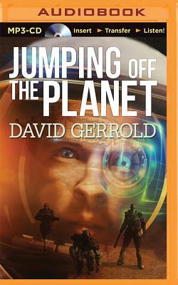 Jumping Off the Planet by David Gerrold