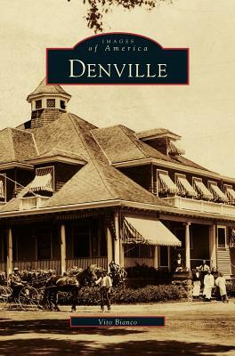 Denville by Denville Historical Society, Vito Bianco