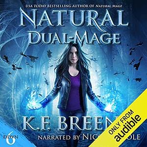 Natural Dual-Mage by K.F. Breene