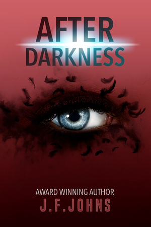 After Darkness (Eternal Darkness, #4) by J.F. Johns