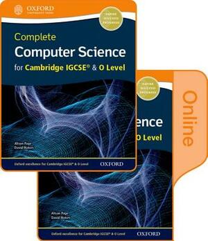 Complete Computer Science for Cambridge Igcserg & O Level Print & Online Student Book Pack by David Waters, Alison Page