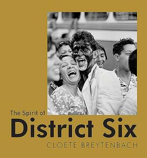 The Spirit of District Six by Brian Barrow