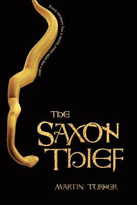 The Saxon Thief by Martin Turner