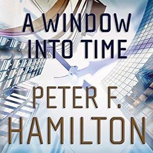 A Window into Time by Chris MacDonnell, Peter F. Hamilton