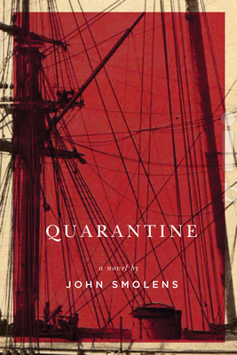 Quarantine by John Smolens