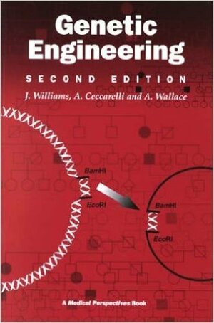 Genetic Engineering by A. Ceccarelli, Jeff G. Williams, A. Wallace