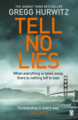 Tell No Lies by Gregg Hurwitz