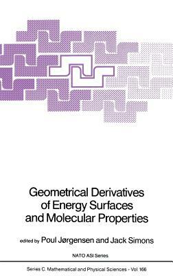 Geometrical Derivatives of Energy Surfaces and Molecular Properties by 