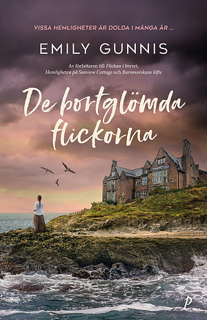 De bortglömda flickorna  by Emily Gunnis