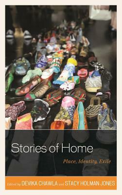 Stories of Home: Place, Identity, Exile by 