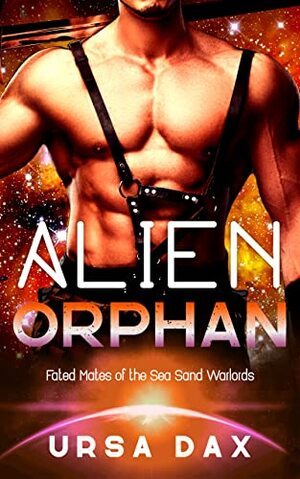 Alien Orphan: A SciFi Alien Romance by Ursa Dax