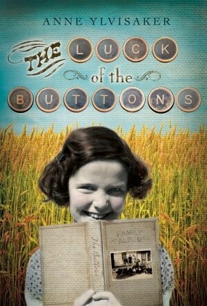 The Luck of the Buttons by Anne Ylvisaker