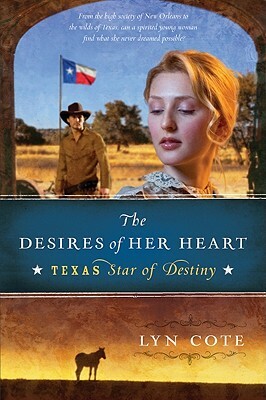 The Desires of Her Heart by Lyn Cote