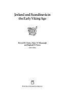 Ireland and Scandinavia in the Early Viking Age by Máire Ní Mhaonaigh, Raghnall Ó Floinn, Howard B. Clarke